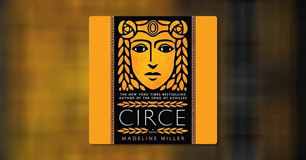 Circe by Madeline Miller