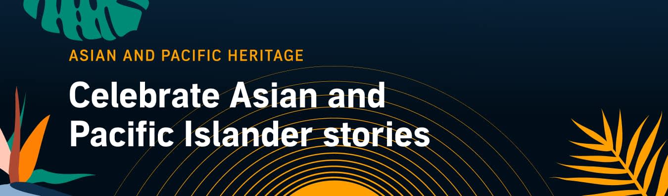 Explore stories from Asian and Pacific Islander creators