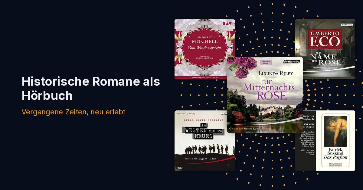 Historische Romane als Hörbuch