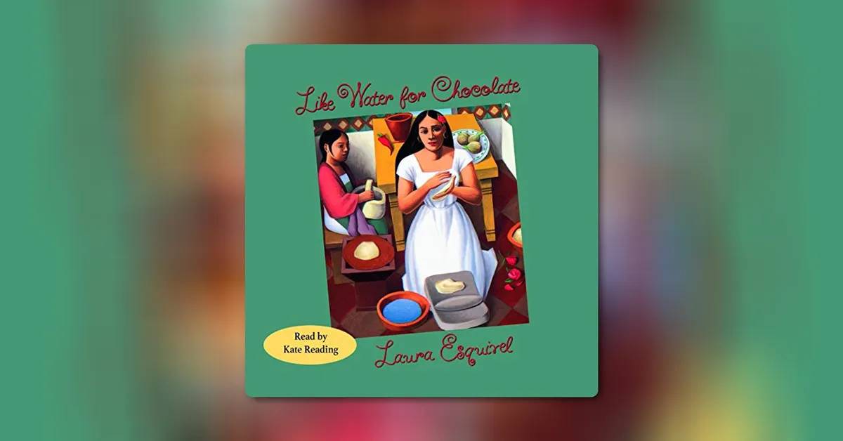 Like Water for Chocolate by Laura Esquivel