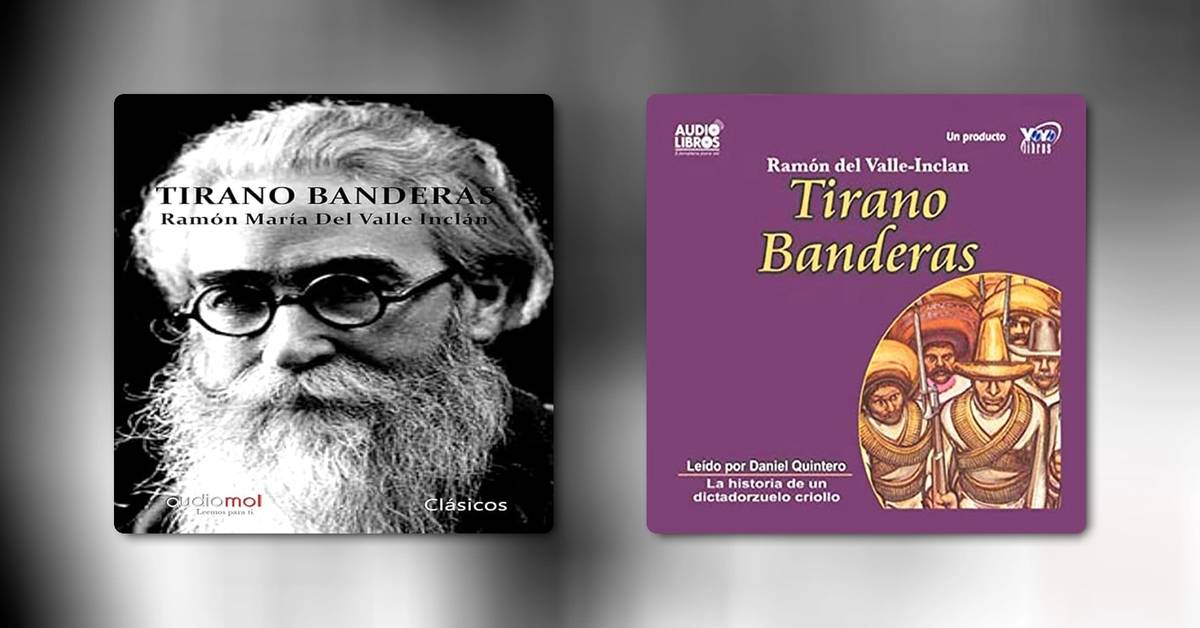Tirano Banderas, de Ramón María del Valle-Inclán - Resumen y análisis