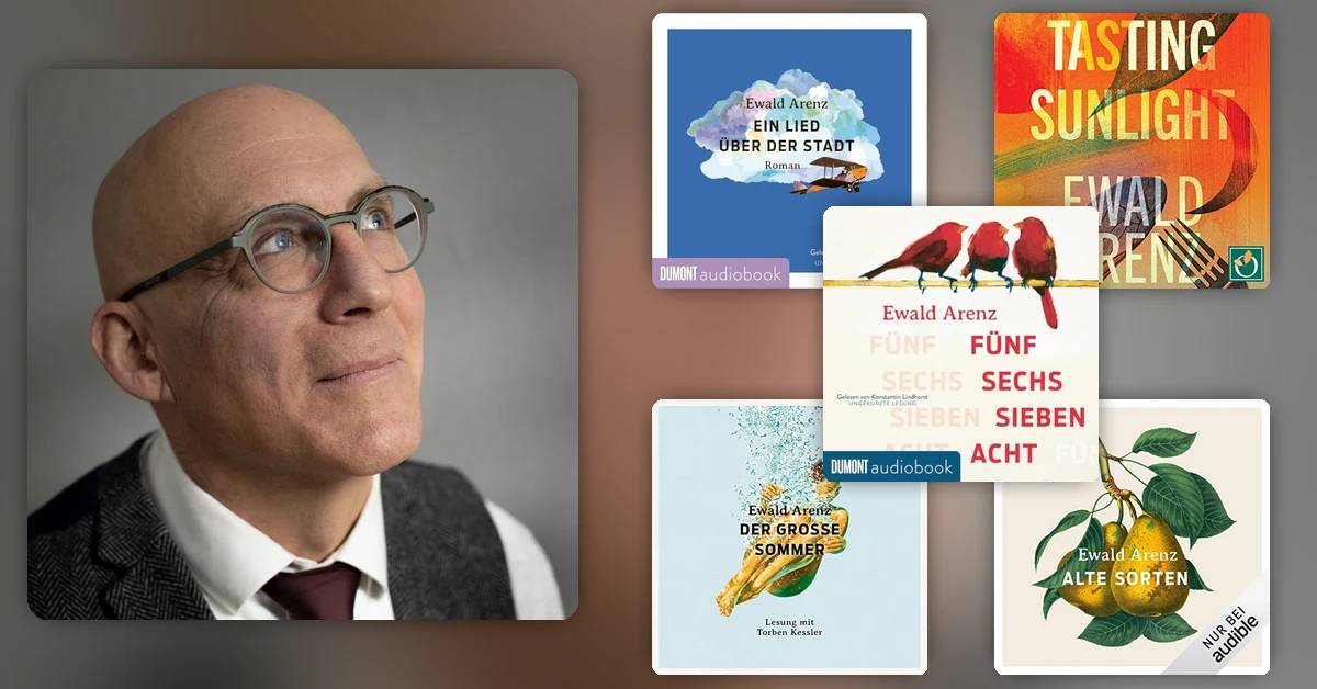 Von Anfang bis Zukunft: Bestsellerautor Ewald Arenz von A bis Z