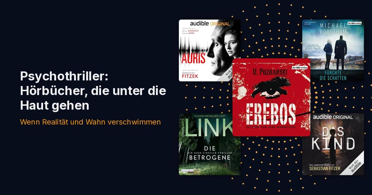 Psychothriller: Hörbücher, die unter die Haut gehen