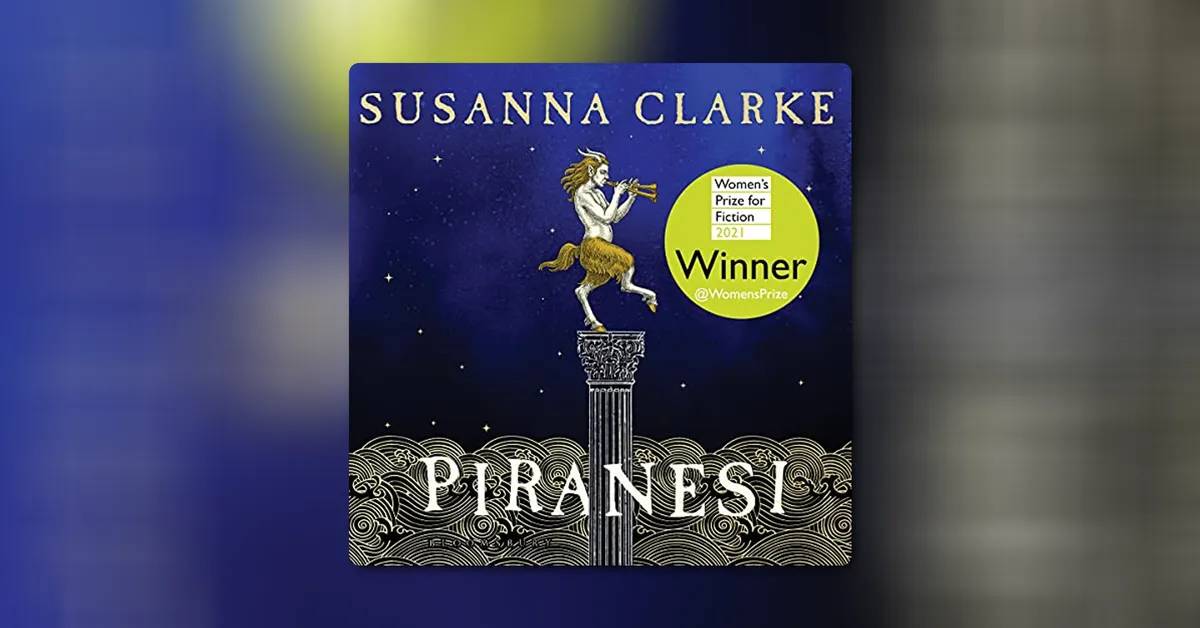 Piranesi by Susanna Clarke
