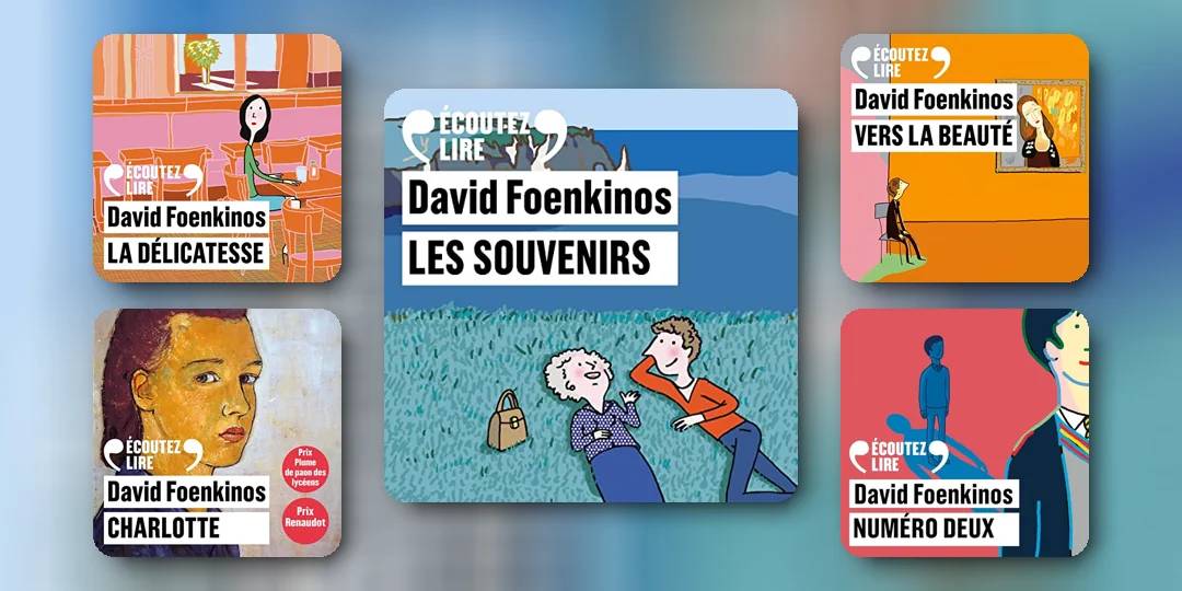 David Foenkinos : Un écrivain contemporain et ses romans incontournables