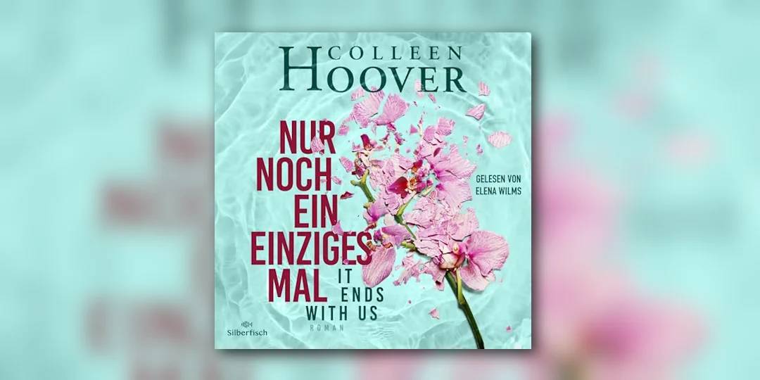 Endlich verfilmt! „Nur noch ein einziges Mal“ von Colleen Hoover