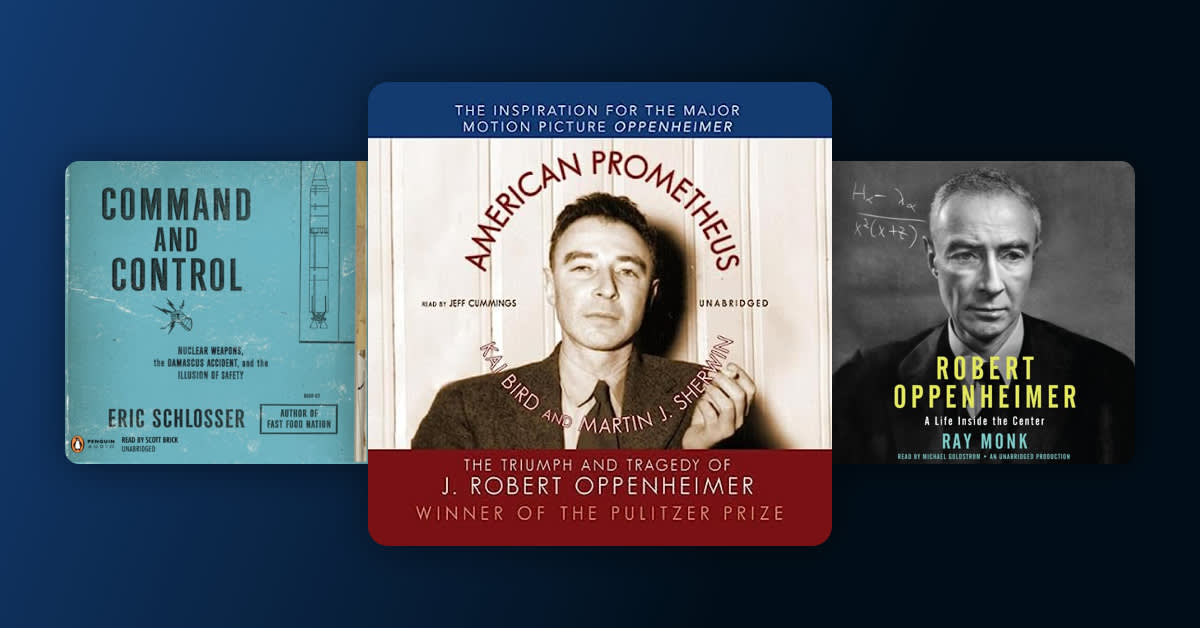 12 thrilling history listens to get ready for "Oppenheimer"