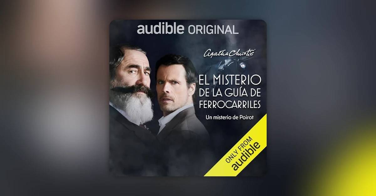 El misterio de la guía de ferrocarriles: el regreso de Poirot en un Audible Original que te atrapará