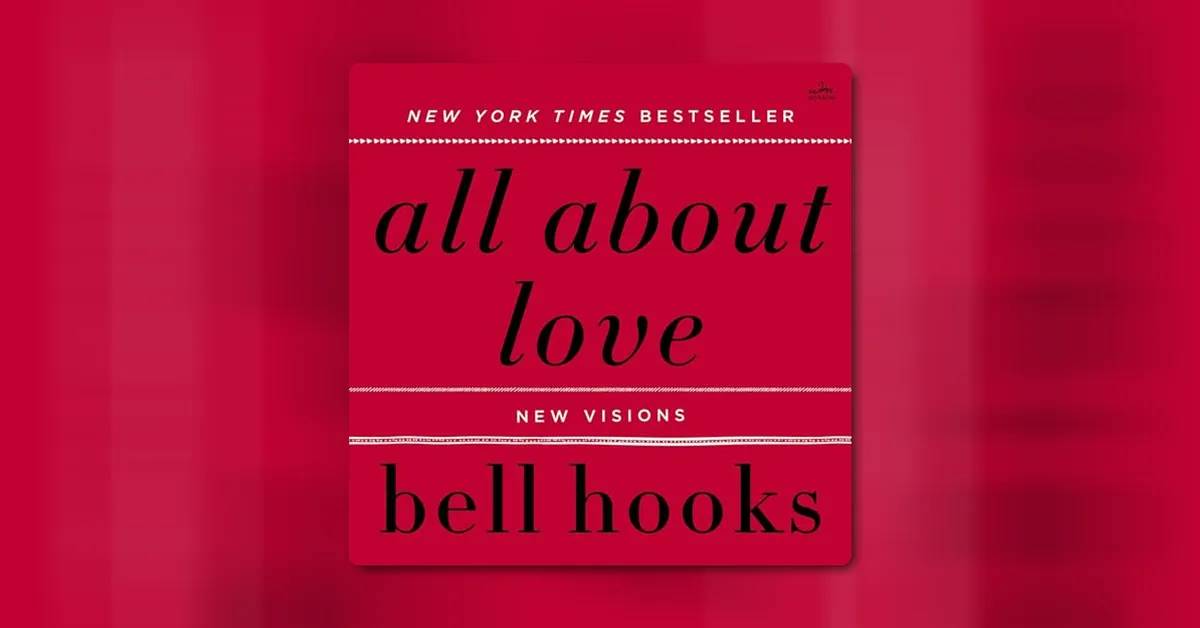All About Love by bell hooks 
