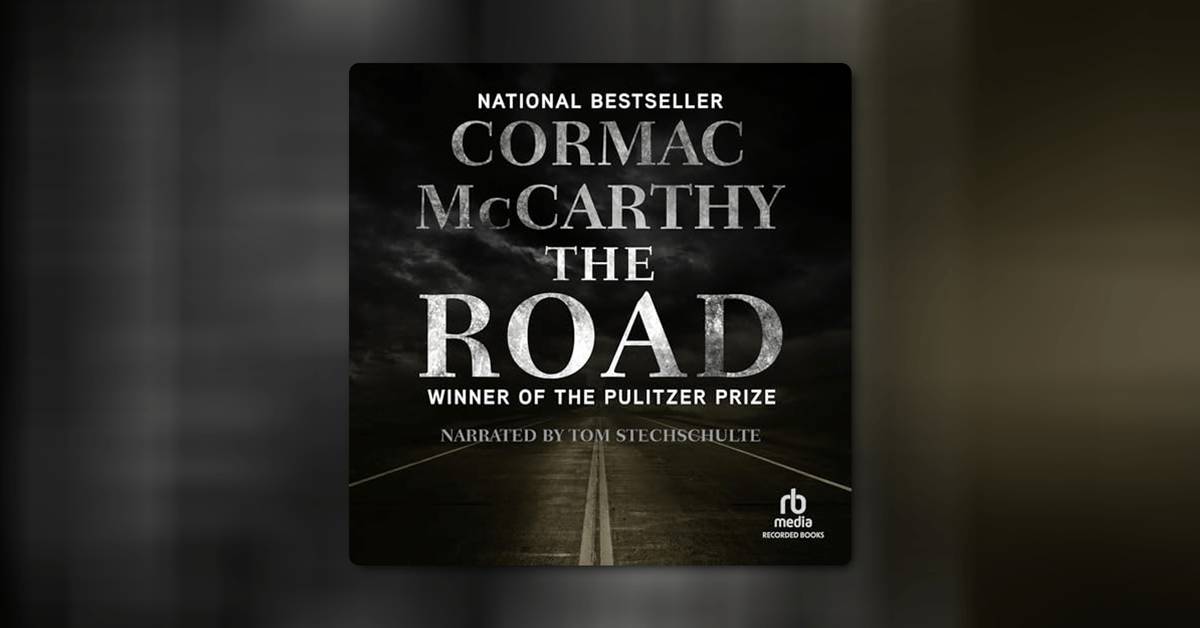 The Road by Cormac McCarthy