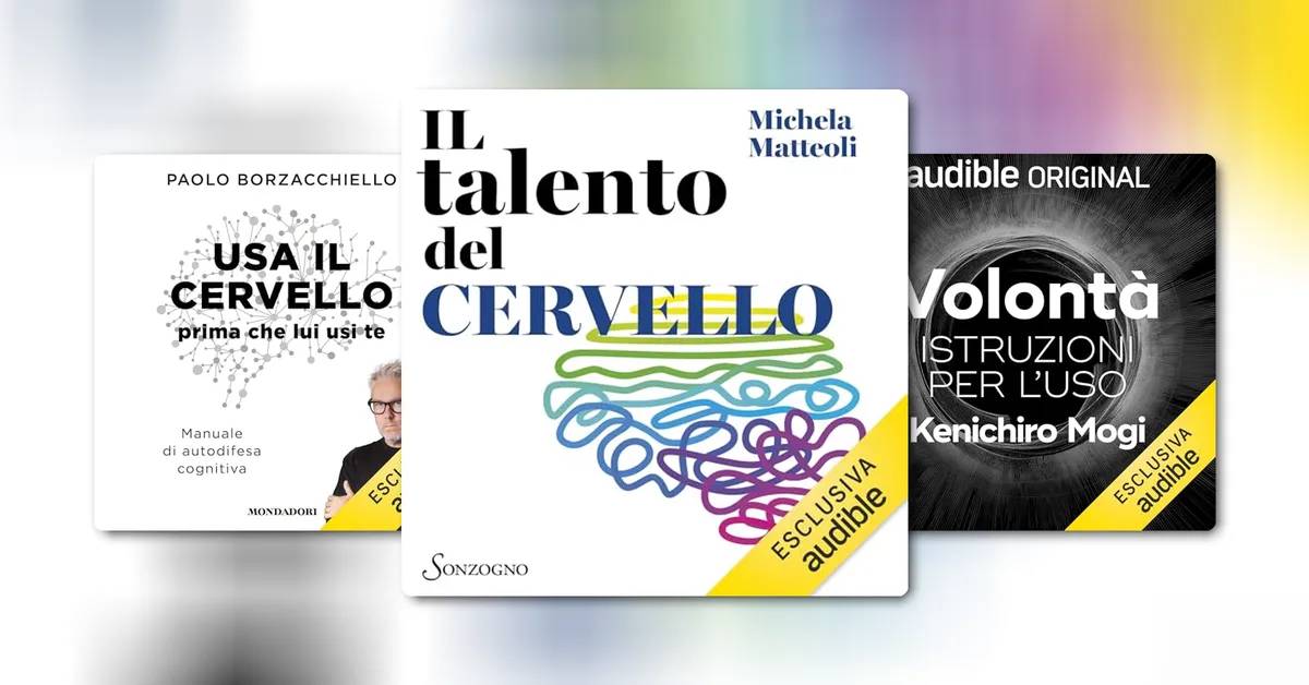 Audiolibri per comprendere la mente e il cervello