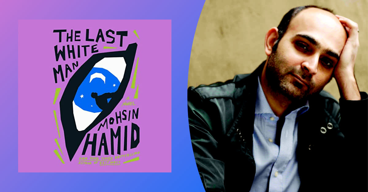 Mohsin Hamid Uses Fiction as a Means for Introspection