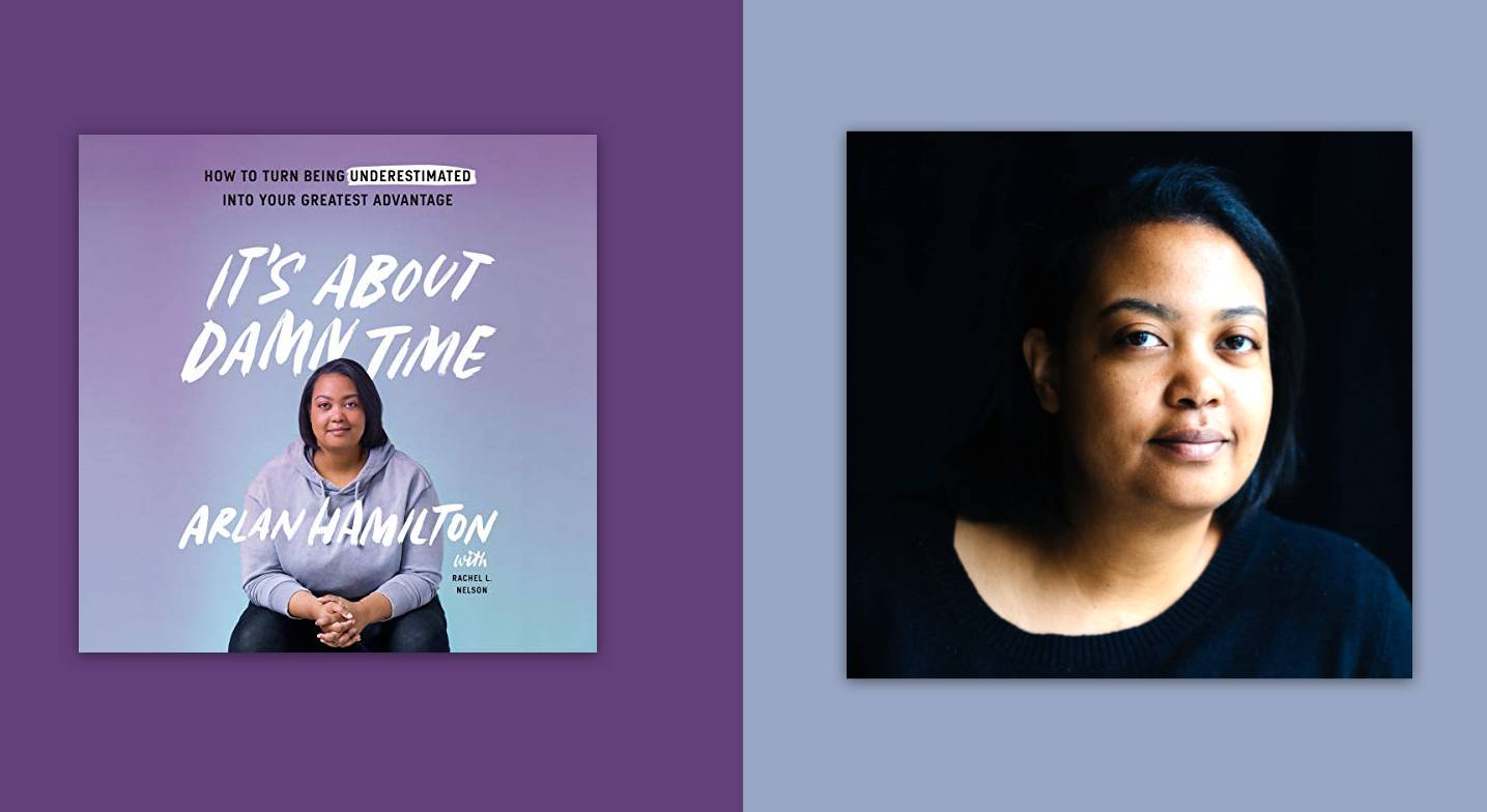 'It's About Damn Time' You Get to Know Arlan Hamilton