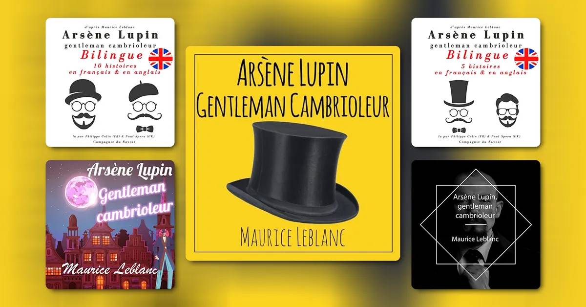 « Arsène Lupin, gentleman-cambrioleur » de Maurice Leblanc - Résumé et analyse