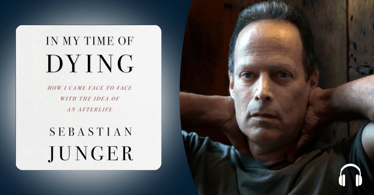 Sebastian Junger In My Time of Dying interview header art