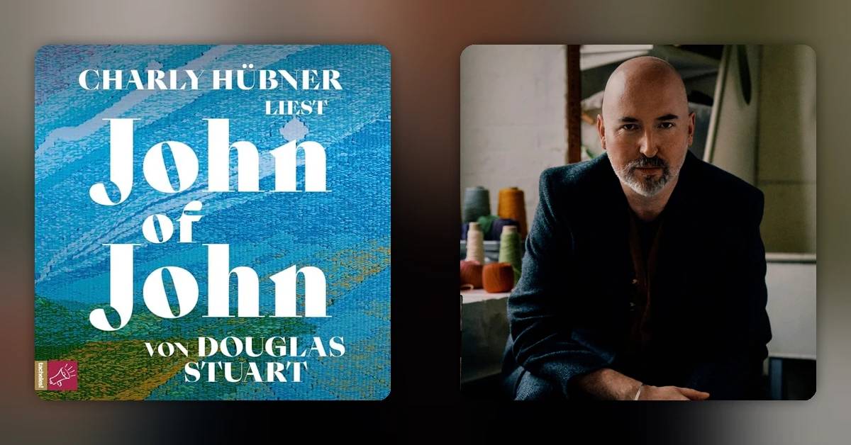"John of John": Douglas Stuart über Väter, die ihre Söhne nicht loslassen