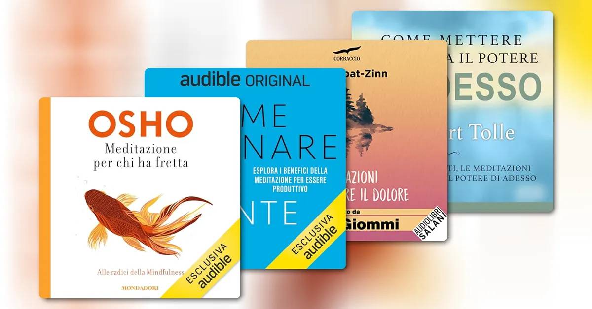 Audiolibri sulla meditazione e la mindfulness