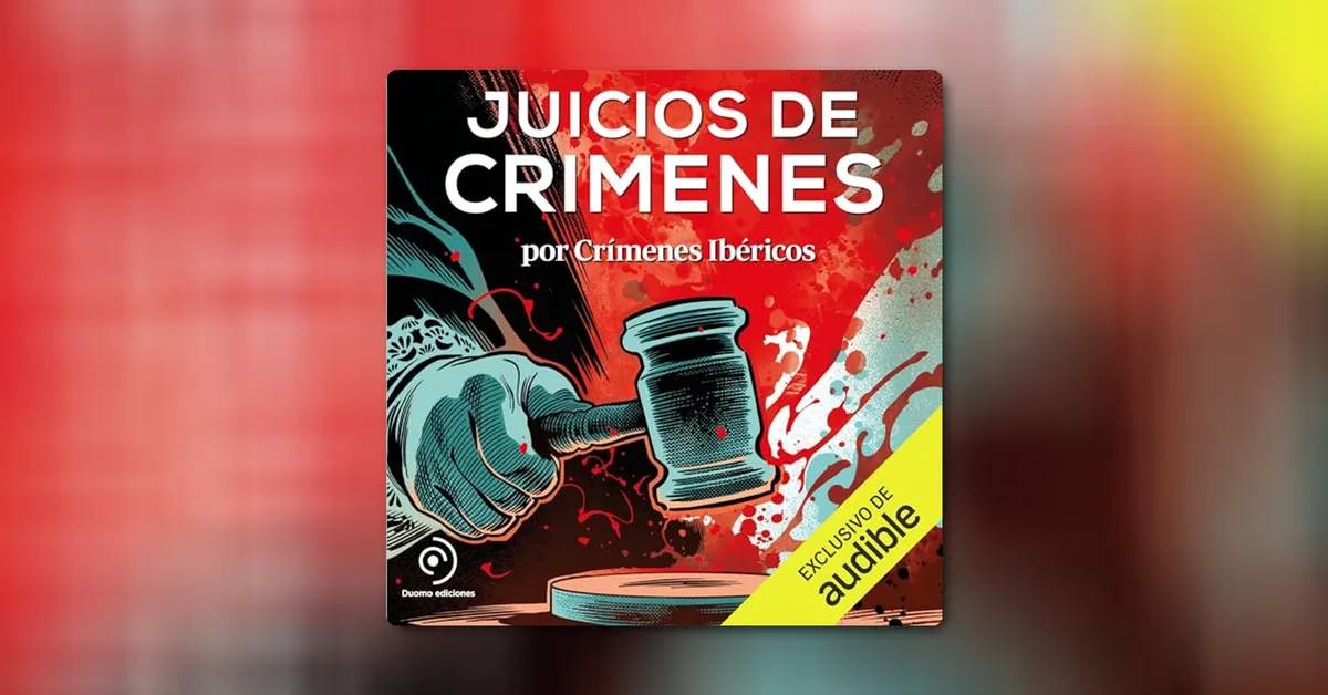 Crónica negra española y crímenes reales: los juicios más impactantes de la historia