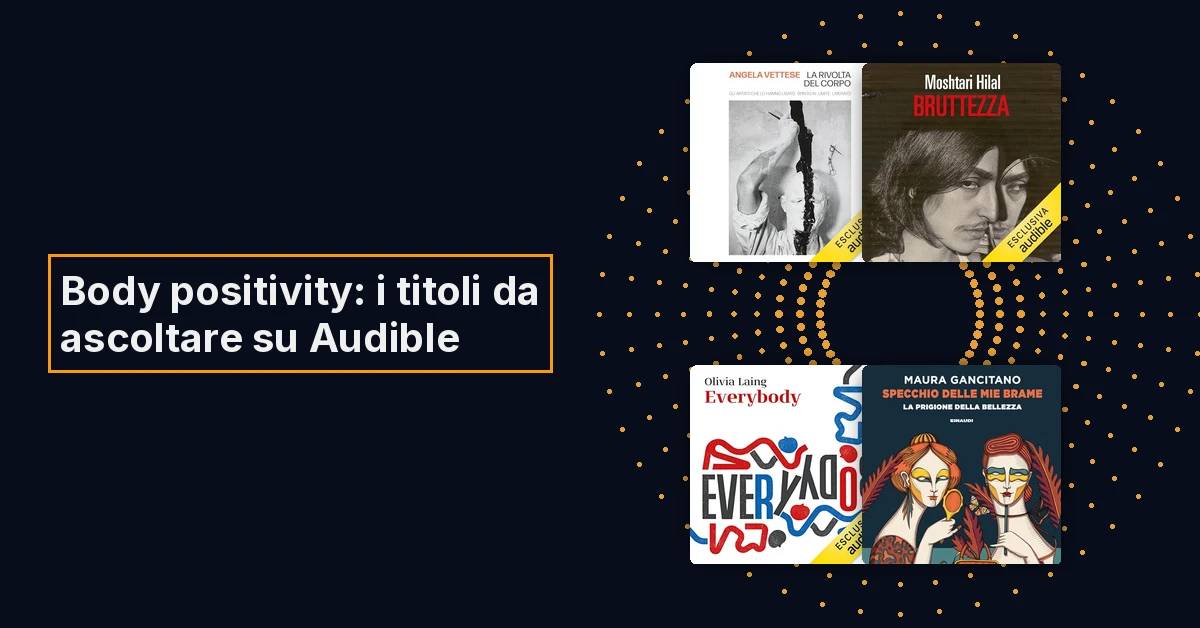 Accettare il proprio corpo: i migliori titoli sulla body positivity 
