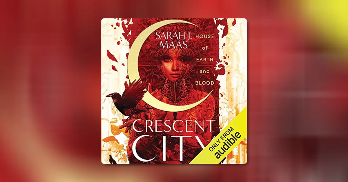 House of Earth and Blood by Sarah J. Maas Summary
