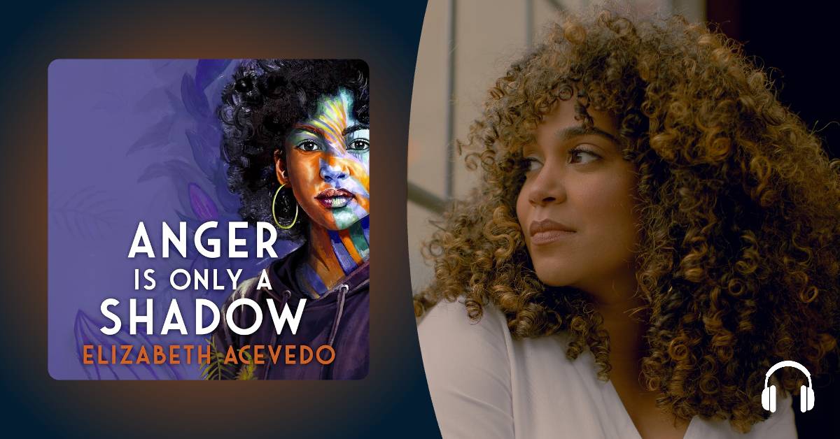 Elizabeth Acevedo returns to young adult fiction with the exquisite “Anger Is Only a Shadow” 
