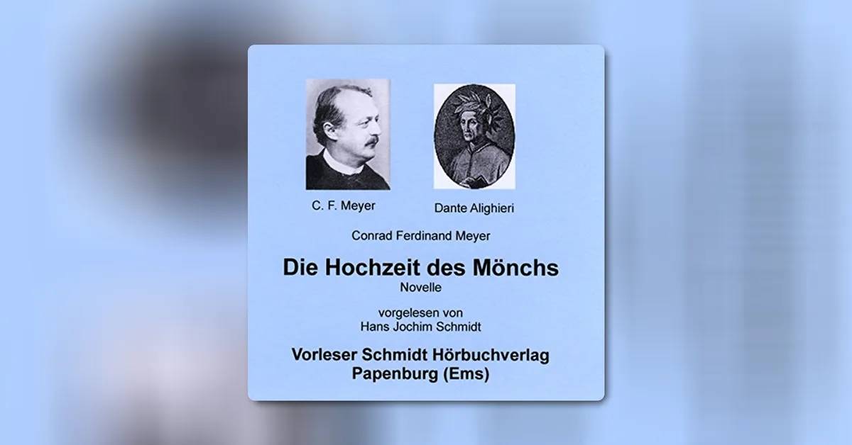 Meyers Meisternovelle: “Die Hochzeit des Mönchs“ - Inhalt und Deutung