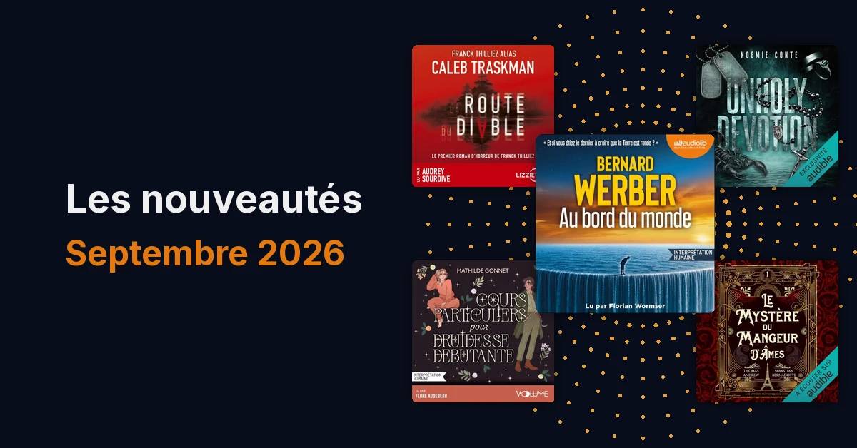 Les nouveautés Audible : nouvelles parutions septembre 2026