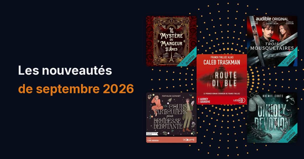 Les nouveautés Audible : nouvelles parutions septembre 2026
