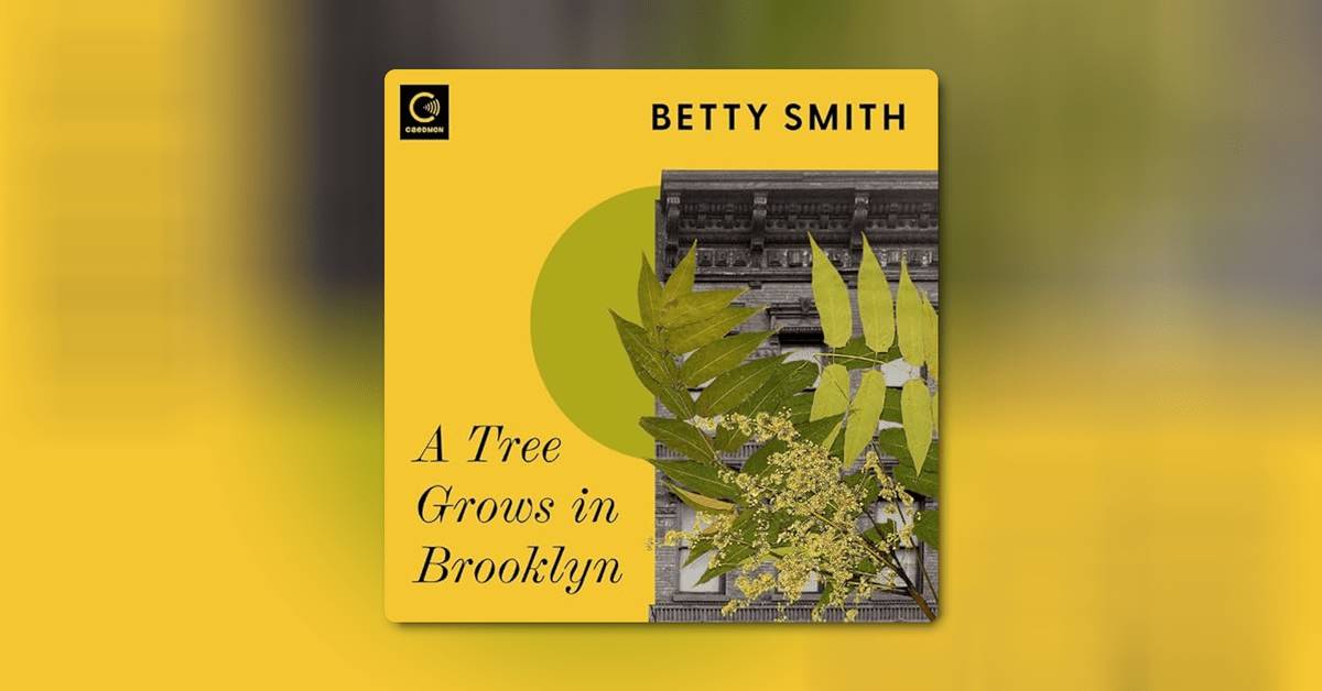A Tree Grows in Brooklyn by Betty Smith