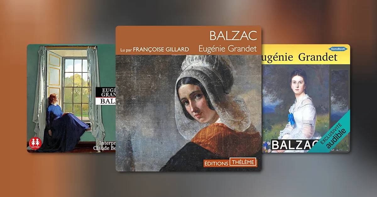 « Eugénie Grandet » de Honoré de Balzac - Amour et avarice en province
