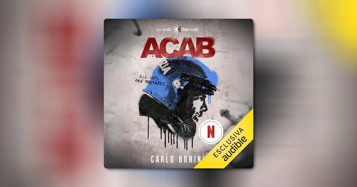ACAB: tutto quello che c'è da sapere su audiolibro, film e serie tv