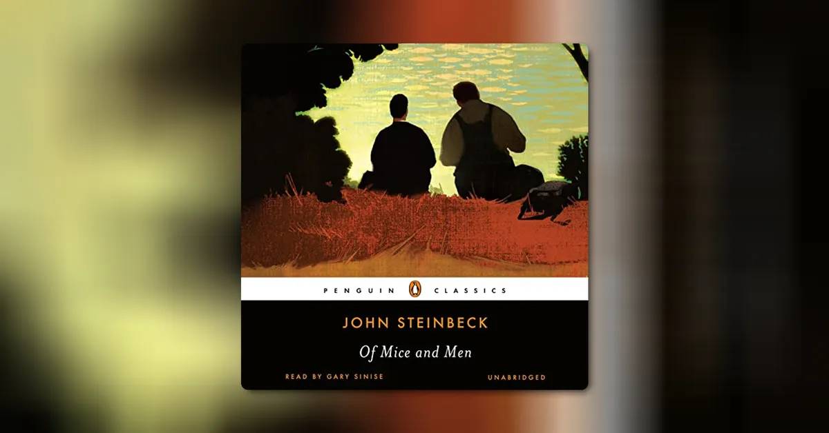 Of Mice And Men by John Steinbeck