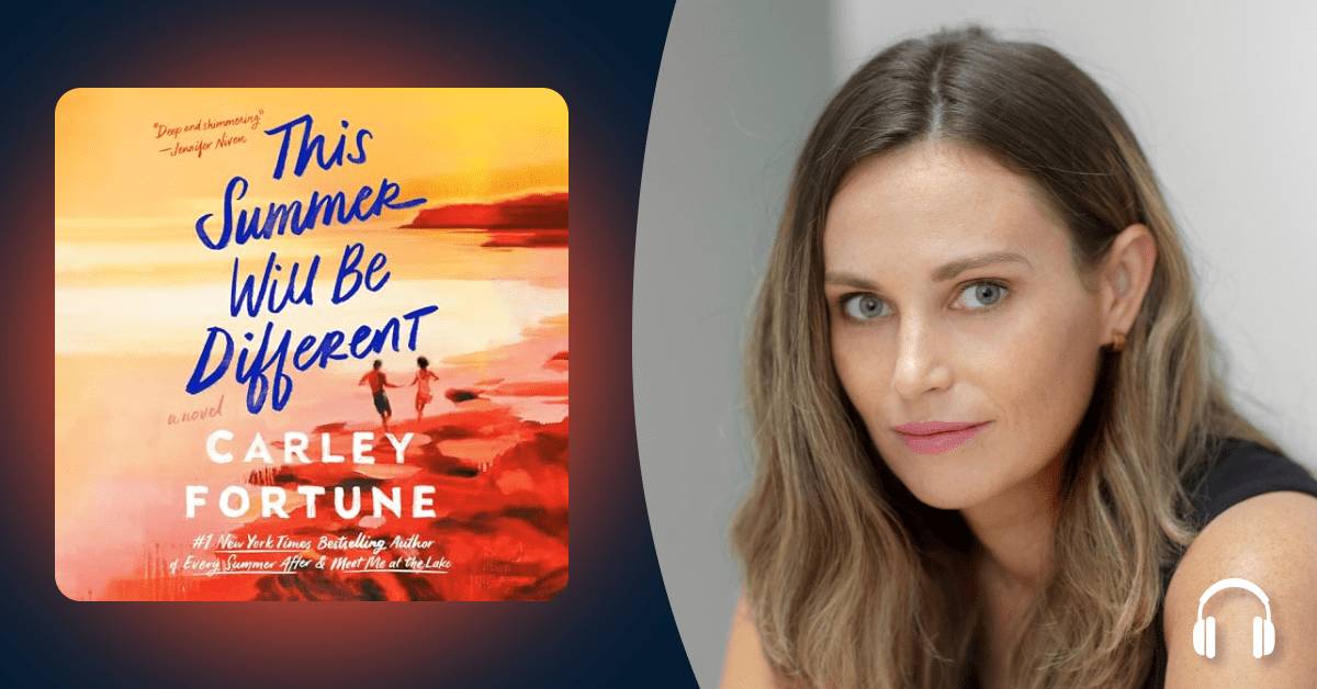 Carley Fortune whisks listeners away to Prince Edward Island for "This Summer Will Be Different"