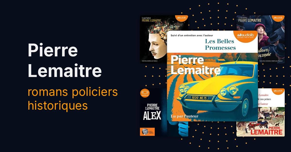 Top 10 des meilleurs livres de Pierre Lemaitre