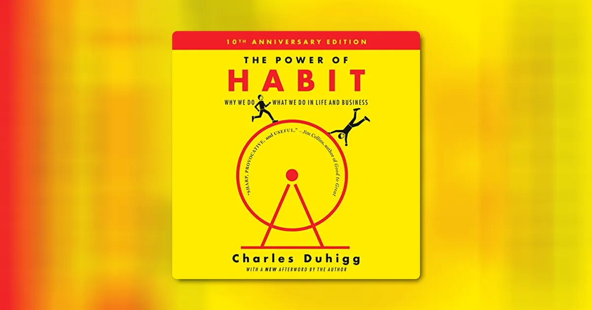 The Power of Habit by Charles Duhigg