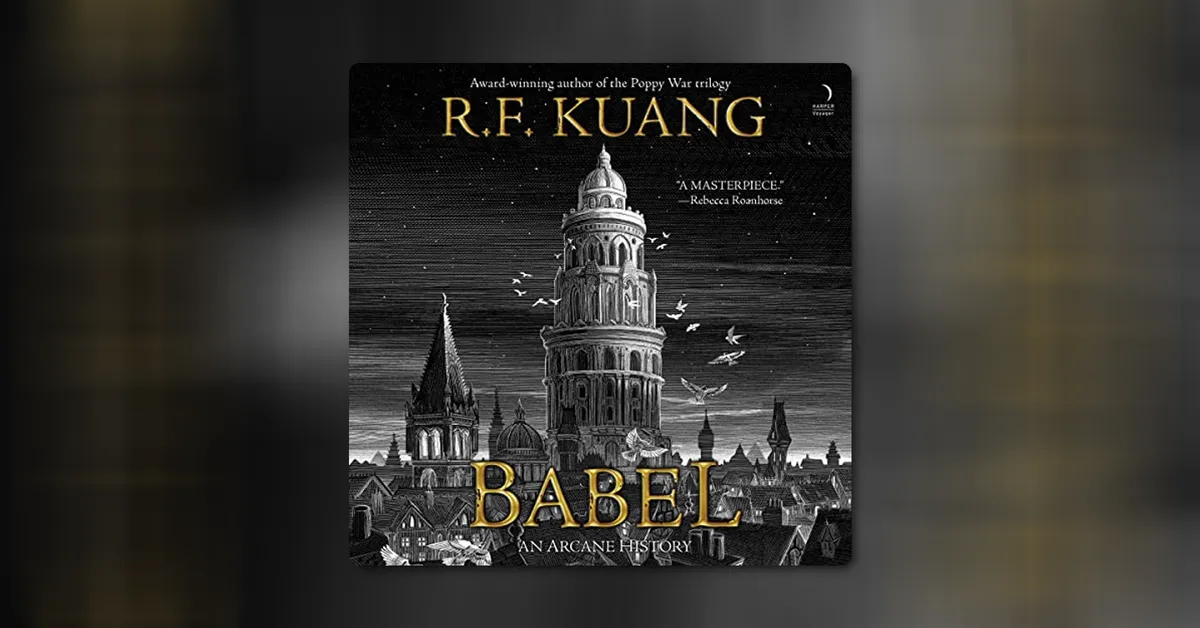 洋書 Babel - R.F. Kuang Babel: Or the Necessity of Violence: An Arcane History of