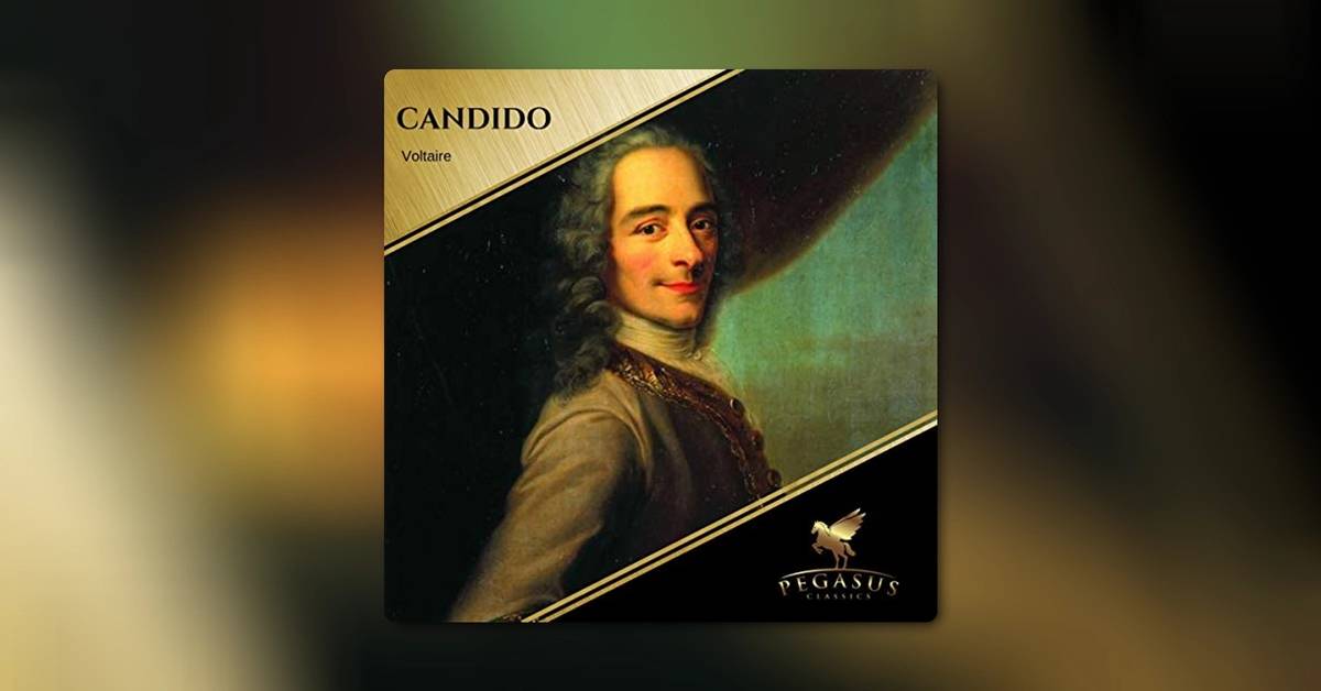 Cándido, de Voltaire - Resumen y análisis de una sátira clásica