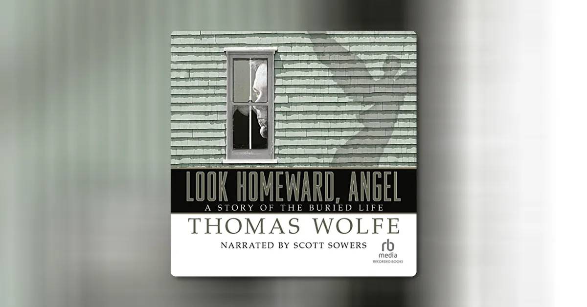 Look Homeward, Angel by Thomas Wolfe