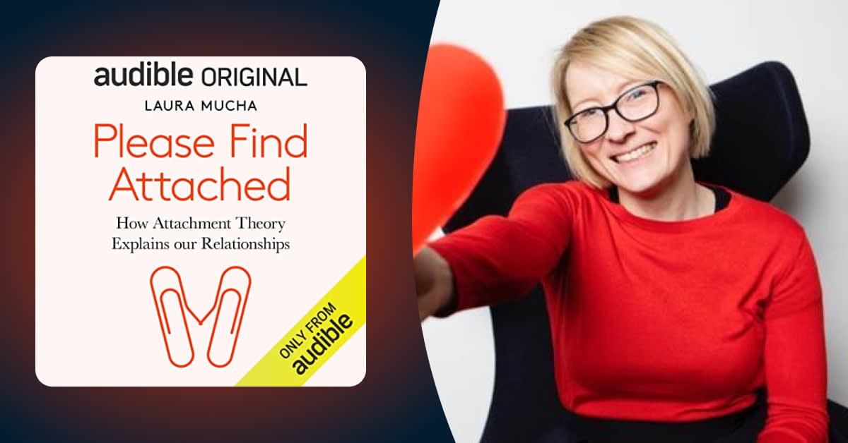 Laura Mucha on understanding your attachment style
