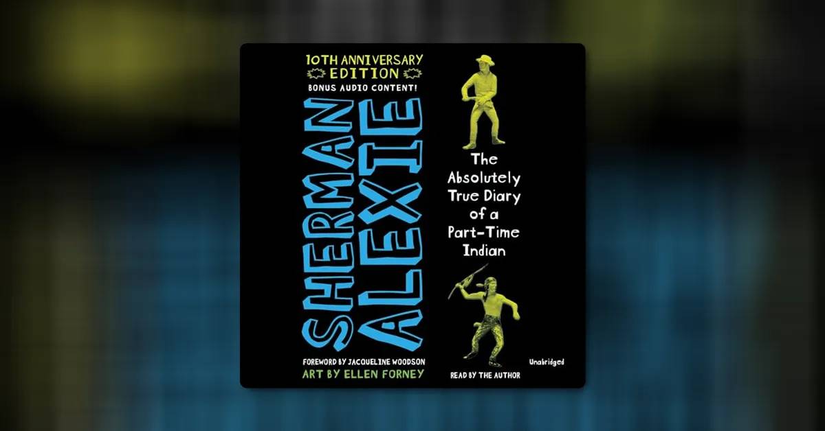 The Absolutely True Diary of a Part-Time Indian by Sherman Alexie