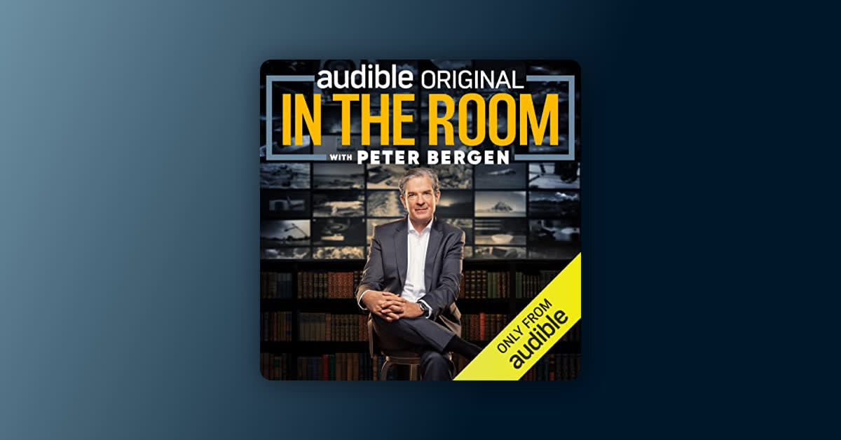 "In the Room with Peter Bergen" transcript: Episode 87