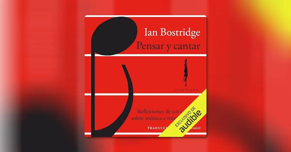 La identidad de género en la ópera lírica: el nuevo ensayo del tenor e historiador Ian Bostridge en Audible