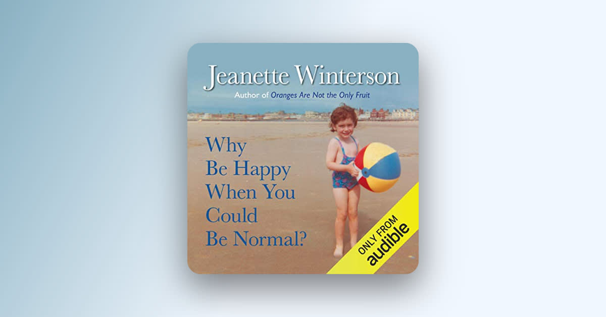 "Why Be Happy When You Could Be Normal?" is an enduring memoir on the lifelong search for belonging