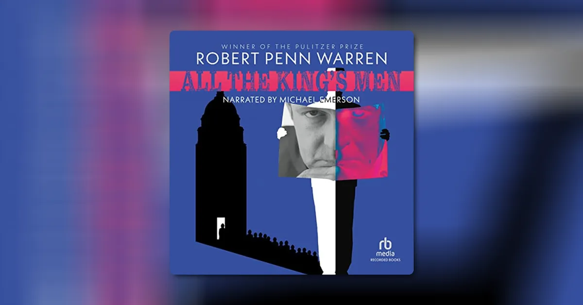 All the King's Men by Robert Penn Warren | Audible.com