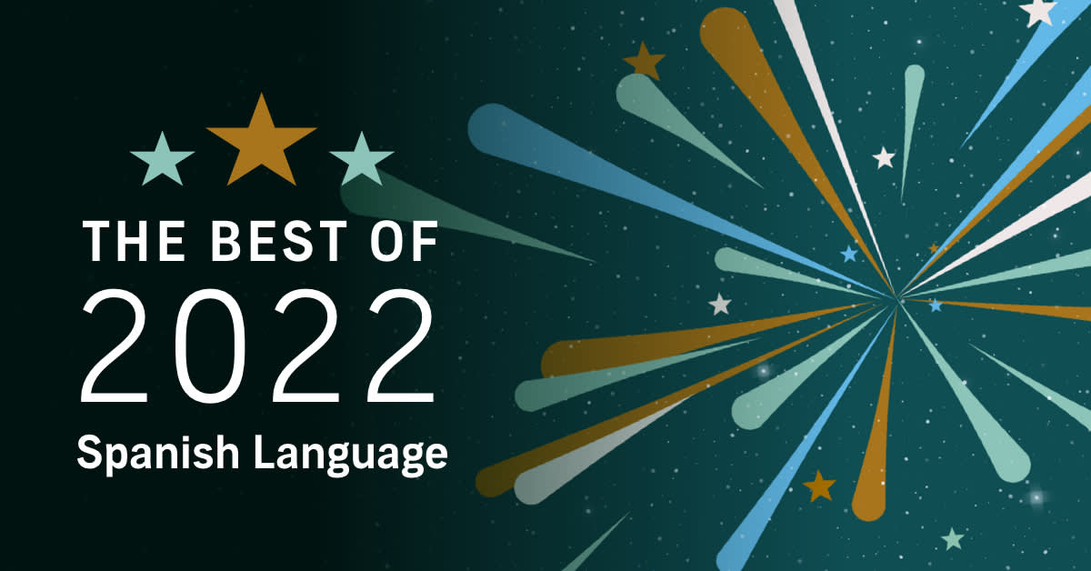 Best of the Year: The 9 Best Spanish Language Listens of 2022