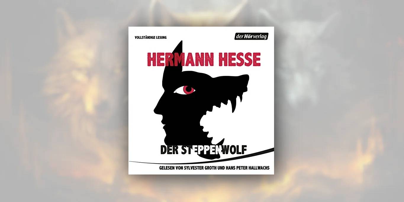 "Der Steppenwolf" von Hermann Hesse – die Qualen einer gespaltenen Seele