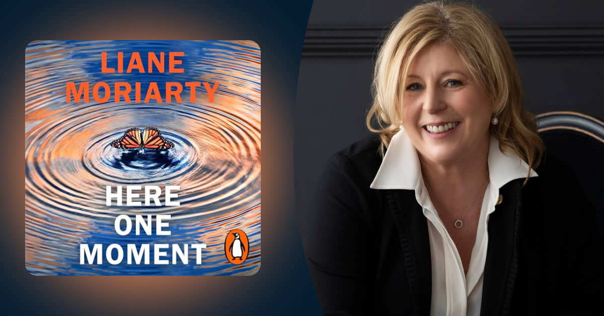 Liane Moriarty keeps us guessing in "Here One Moment"