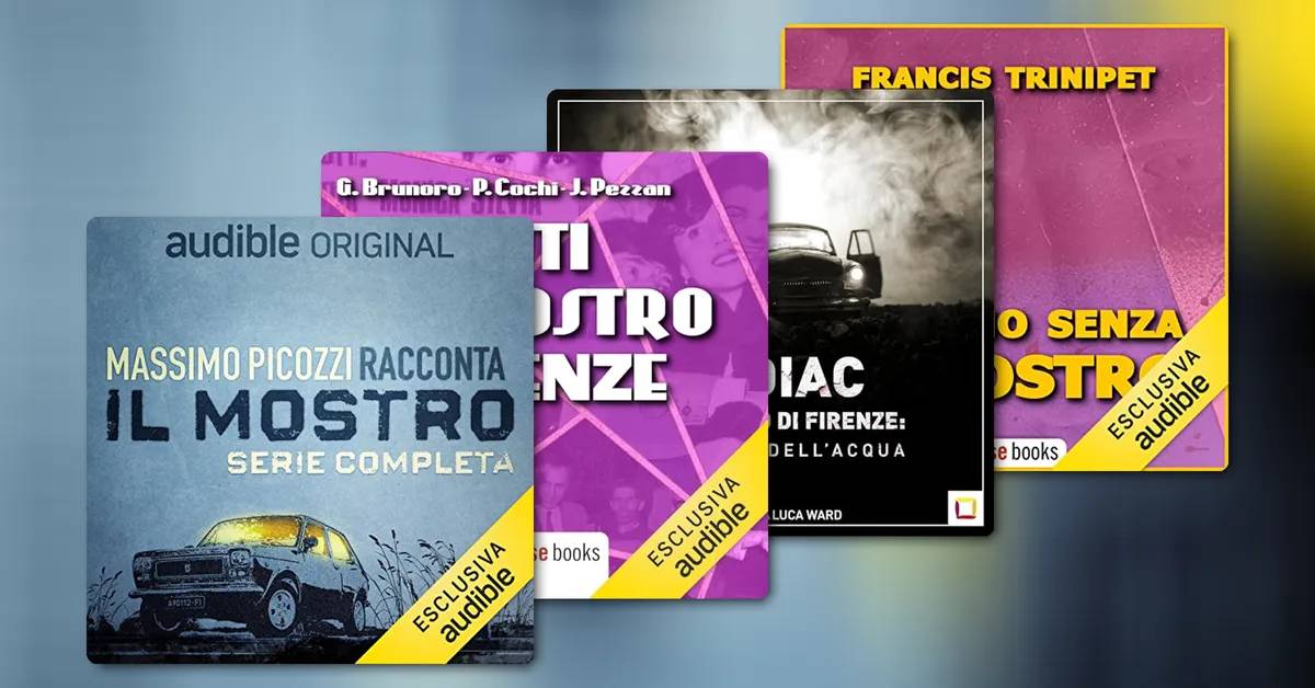 Mostro di Firenze: perché Il mostro di Sollima è da vedere e, su Audible, da ascoltare