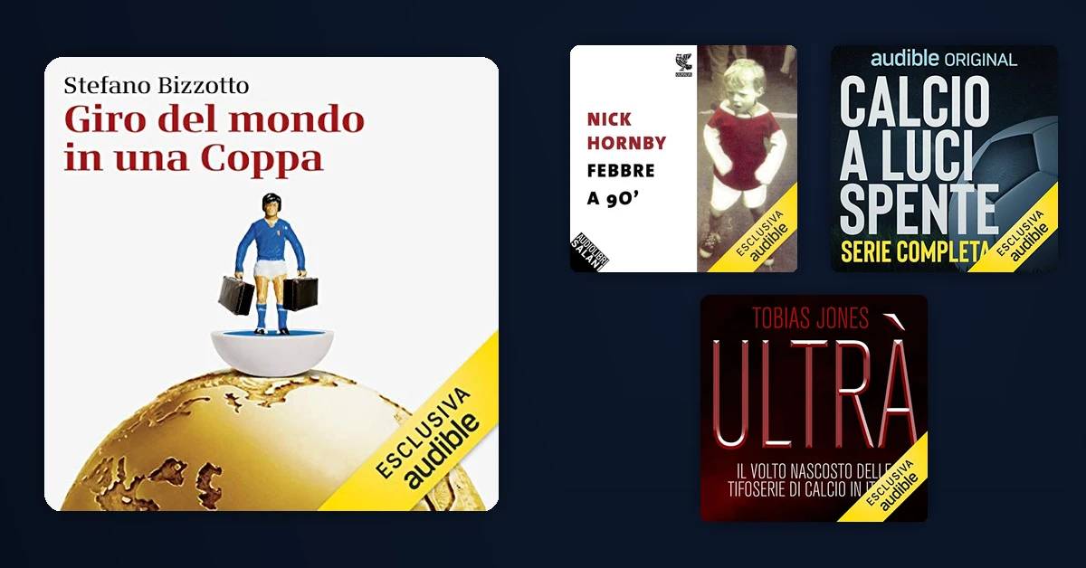 Audiolibri da ascoltare in vista dei Mondiali di calcio 2026