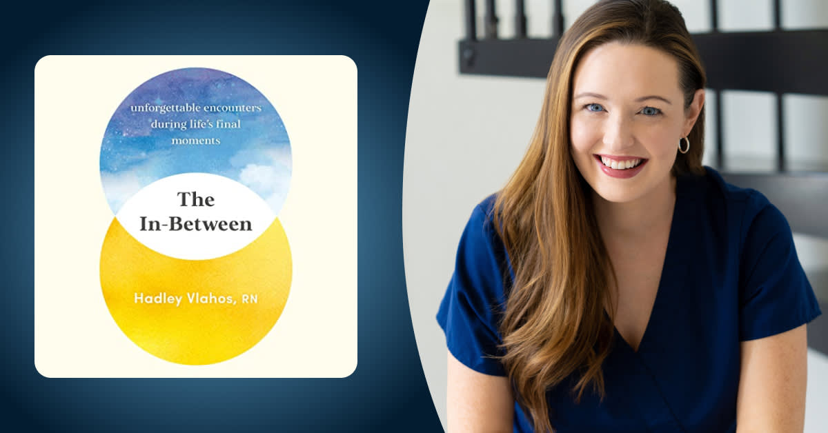 Nurse Hadley Vlahos wants us to begin the conversation on the end